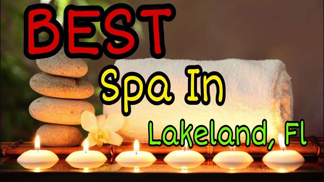 Best Spa In Lakeland, Fl
