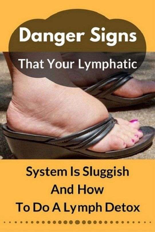 Danger Signs That Your Lymphatic System Is Sluggish And ...