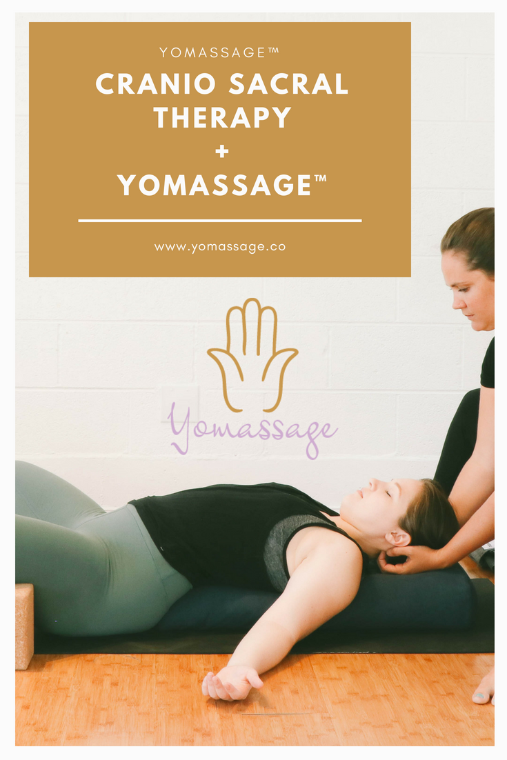 Incorporate craniosacral therapy into your Yomassageâ¢ classes ...