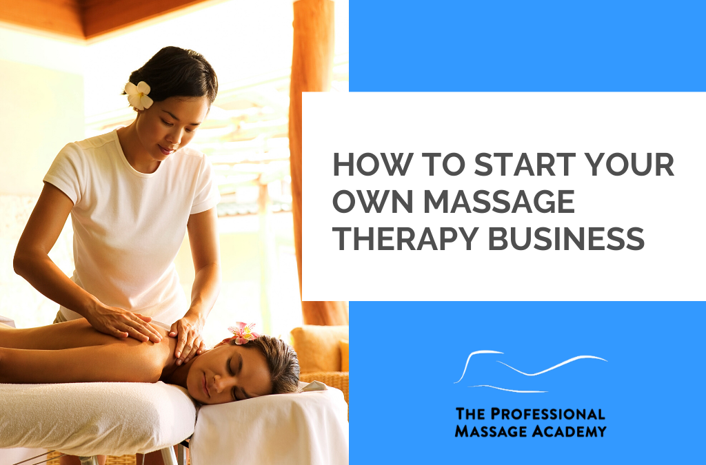 Massage Business: Start Your Own